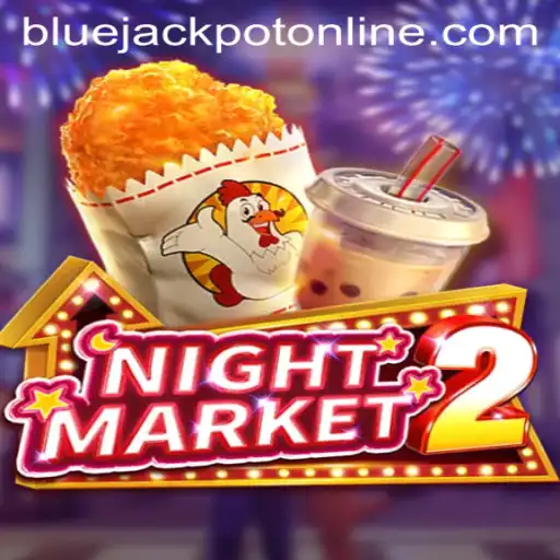 Exploring the Thrills of NightMarket2: A Gaming Phenomenon with BlueJackpot Feature