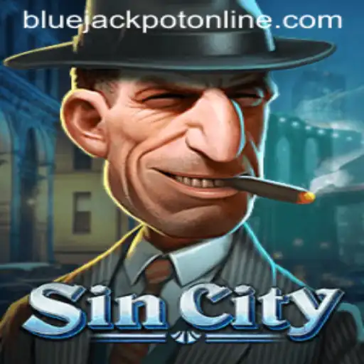 Exploring SinCity: The Exciting World of Bluejackpot